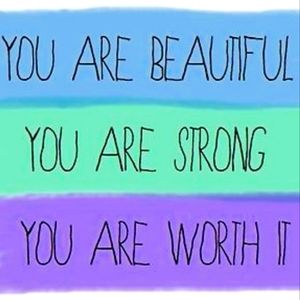 You worthy, you are loved!